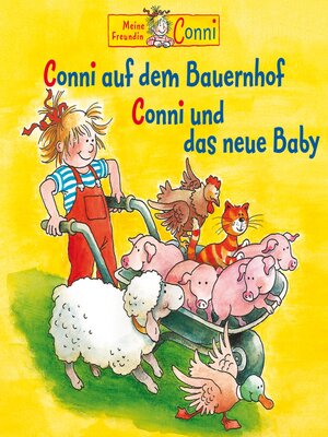 cover image of Conni auf dem Bauernhof / Conni und das neue Baby
